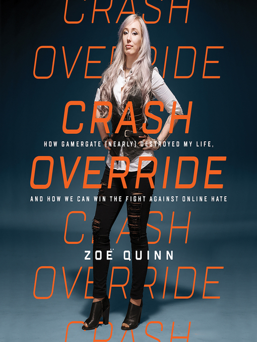 Title details for Crash Override by Zoë Quinn - Wait list